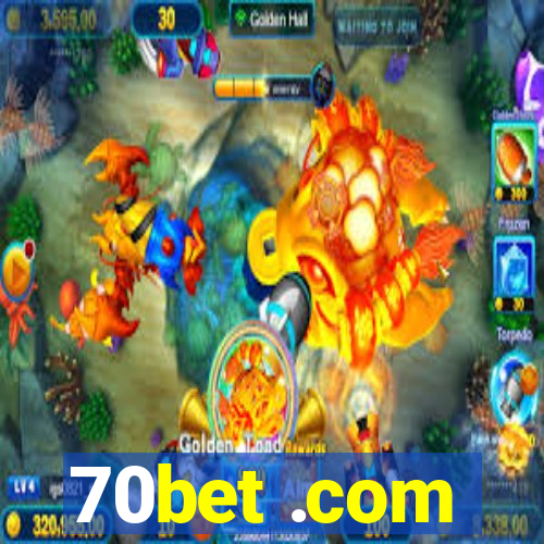 70bet .com